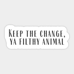 Keep The Change Sticker